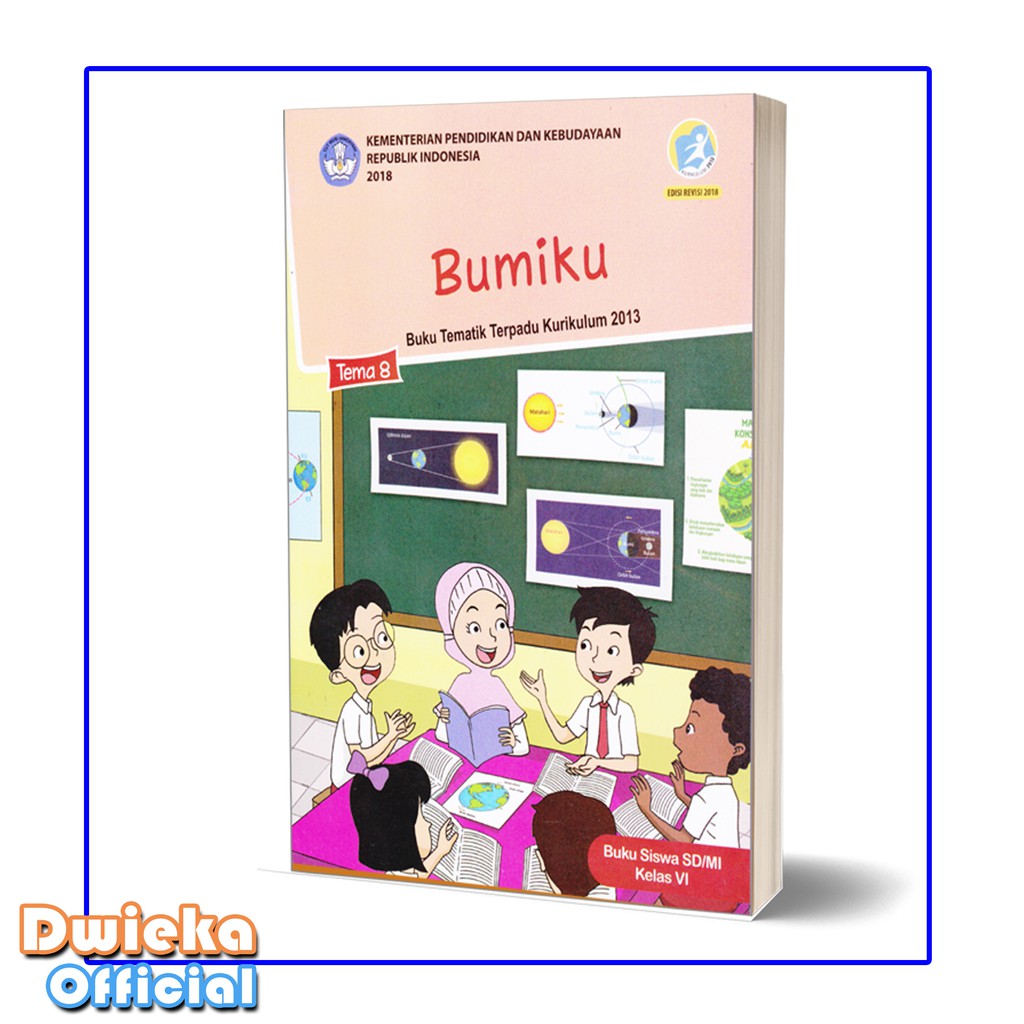 Buku Tematik Kelas 6 Tema 8 &quot; Bumiku&quot; Kurikulum 2013 Edisi