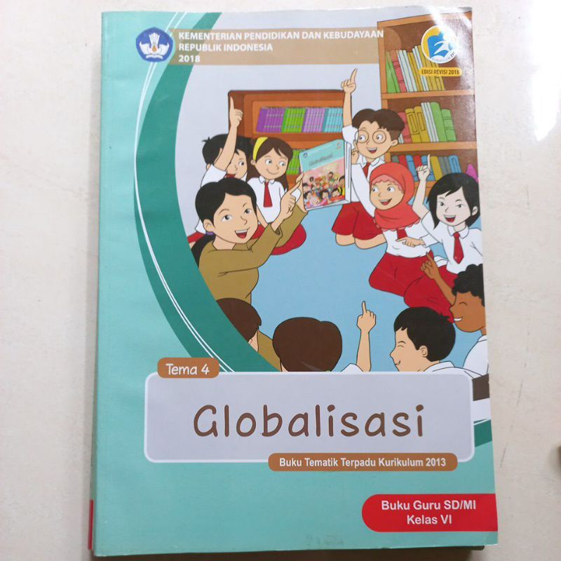 Buku Guru Tematik SD/MI kelas 6 tema 4  Globalisasi revisi 2018