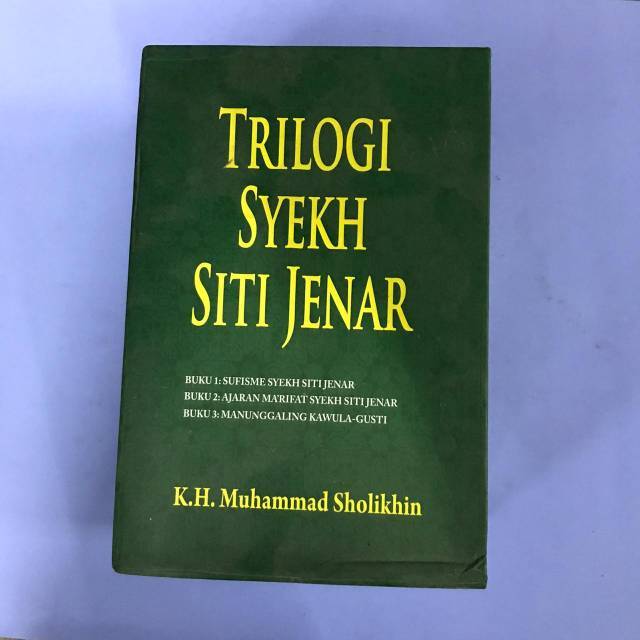 Trilogi Syekh Siti Jenar - K. H. Muhammad Sholikhin
