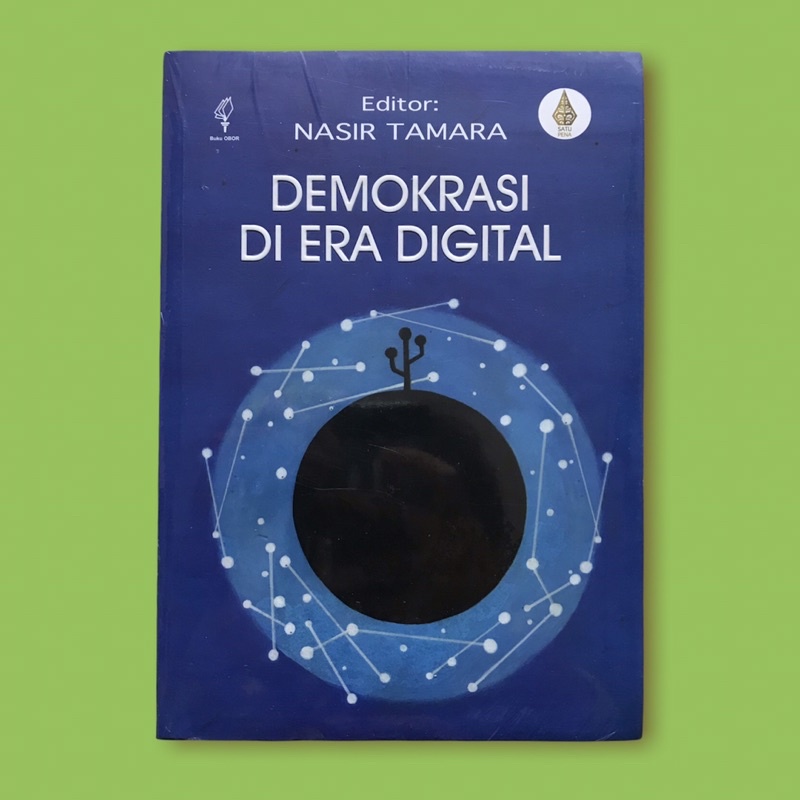 Demokrasi Di Era Digital - Nasir Tamara