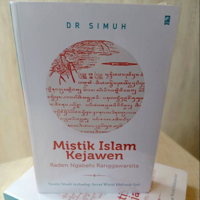 Mistik Islam Kejawen Raden Ngabehi Ranggawarsita             DR. Simuh