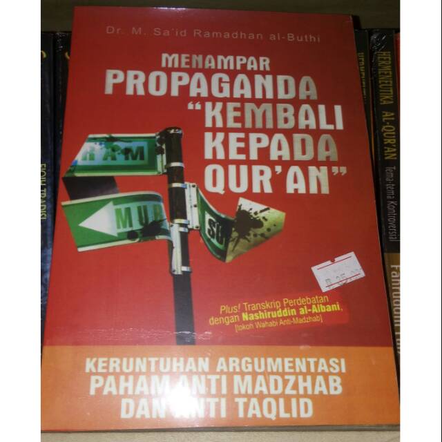 Menampar Propaganda Kembali Kepada Quran - Dr. M. Said Ramadhan Al-Buthi