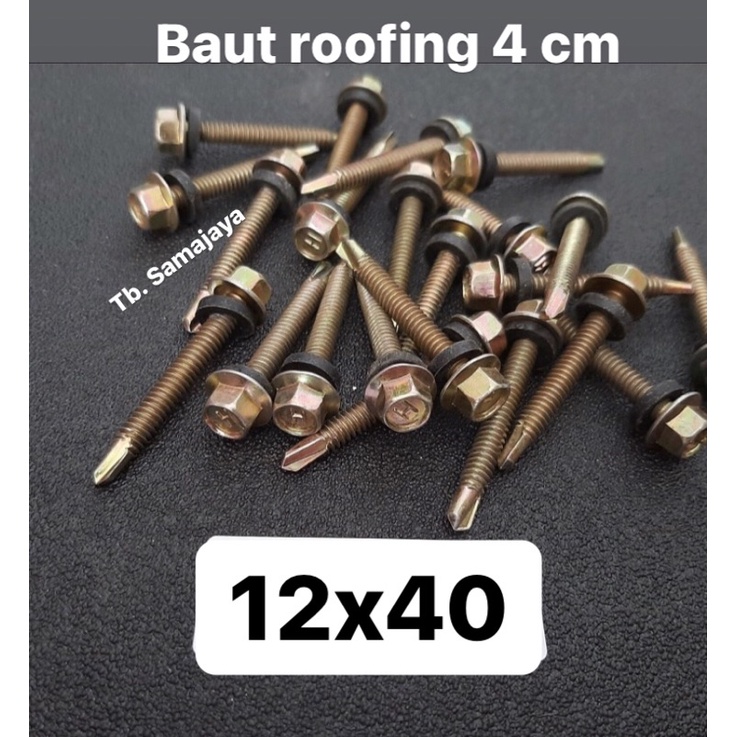 Baut ROOFING 4 cm . Self driving screw .  Baut baja ringan roofing