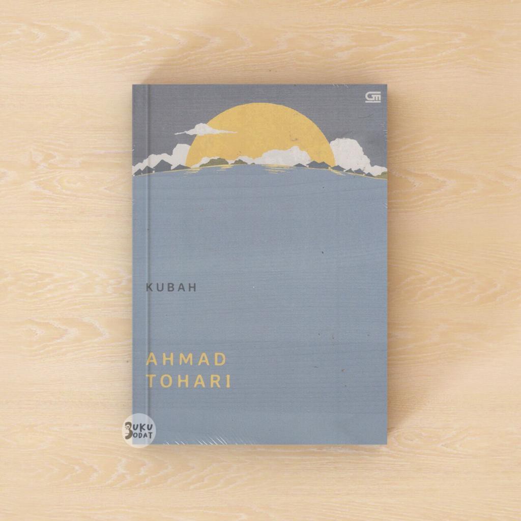 Kubah - Ahmad Tohari (Cover Baru)