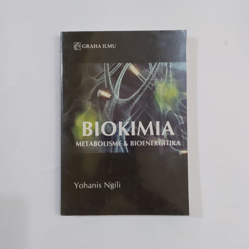Buku Ori Preloved Kuliah Farmasi Biokimia Metabolisme dan Bioenergitika Bekas Murah Yohanis Ngili