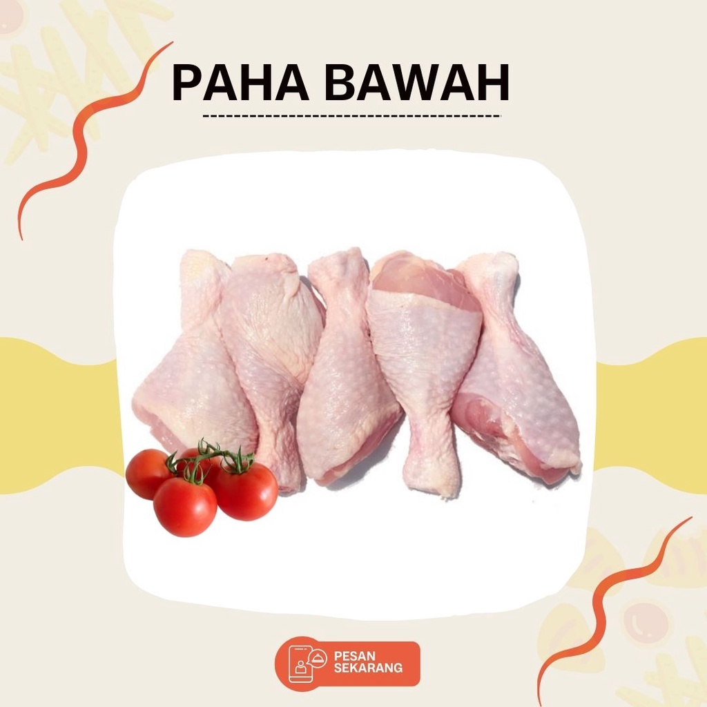 

PAHA BAWAH/ DRUMSTICK / AYAM POTONG TERMURAH 1 KG