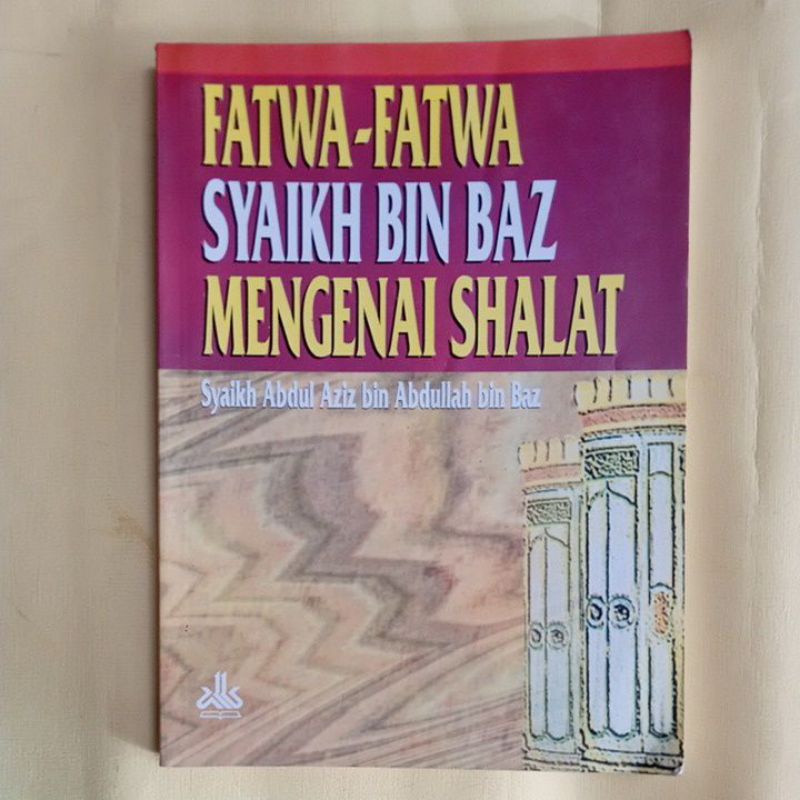 Jual Fatwa Fatwa Syaikh Bin Baz Mengenai Shalat Original Shopee