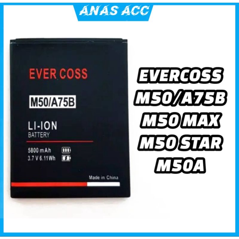 Battery/Batrai/Baterai/Batre EVERCOSS M50/A75B/M50 MAX/M50 STAR/M50A