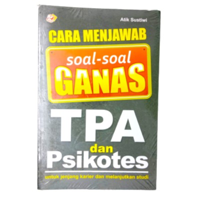 Cara Menjawab Soal-Soal Ganas TPA Dan Psikotes