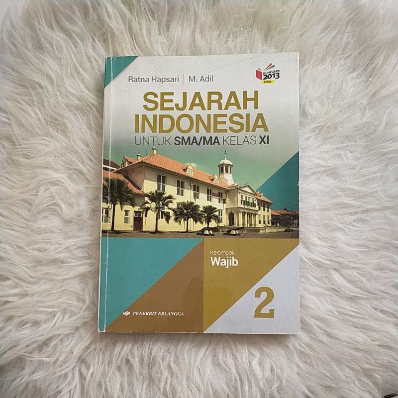 

BUKU SEJARAH INDONESIA Kelas 11 Jilid 2