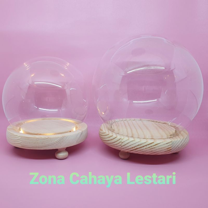GLASS DOME LED KUBAH KACA LED WOODEN BASE KAYU DENGAN KAKI