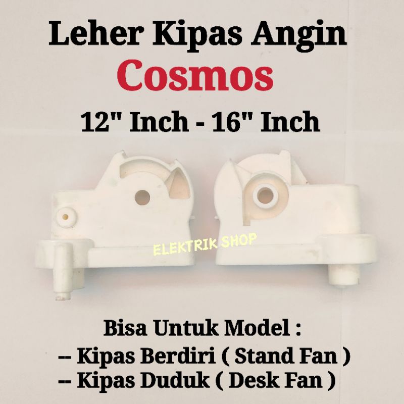 LEHER KIPAS ANGIN COSMOS MODEL KIPAS BERDIRI/STAND FAN DAN KIPAS DUDUK/DESK FAN UNTUK 12INCH - 16 INCH