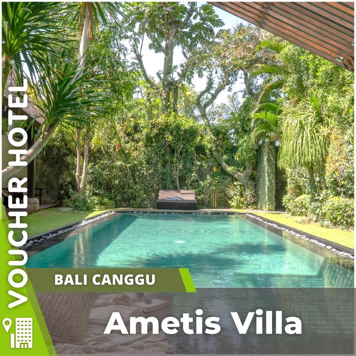 Ametis Villa Bali Voucher Hotel Murah