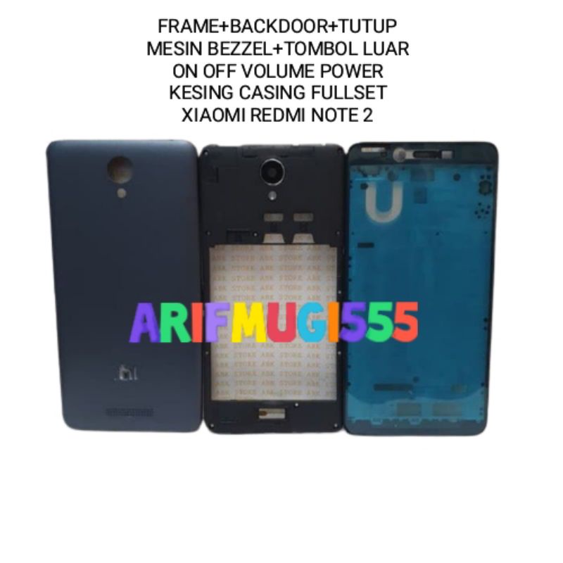 FRAME+BACKDOOR+TUTUP MESIN BEZZEL KESING CASING HOUSING FULSET XIAOMI REDMI NOTE 2