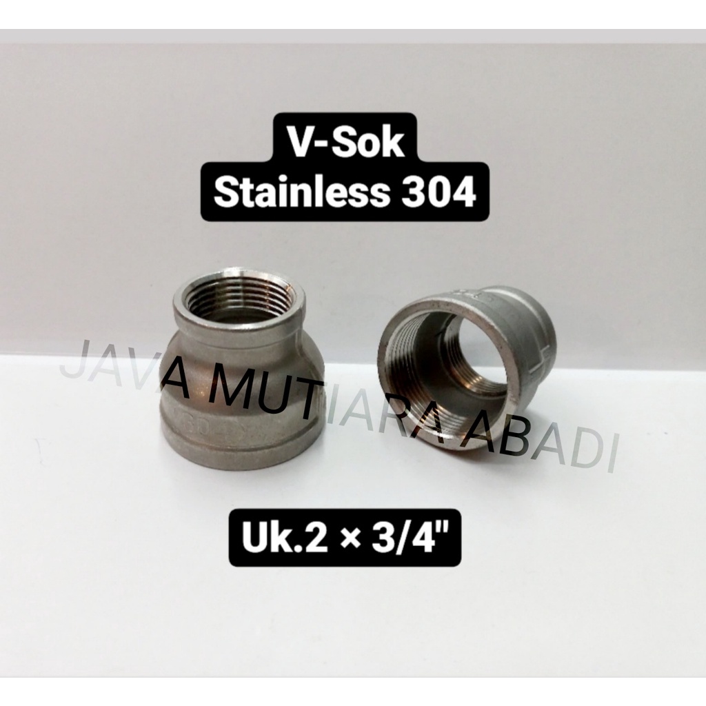 Vlok Sok Drat Dalam 2 x 3/4 Stainless / Reducer Vlok Sock Stainless