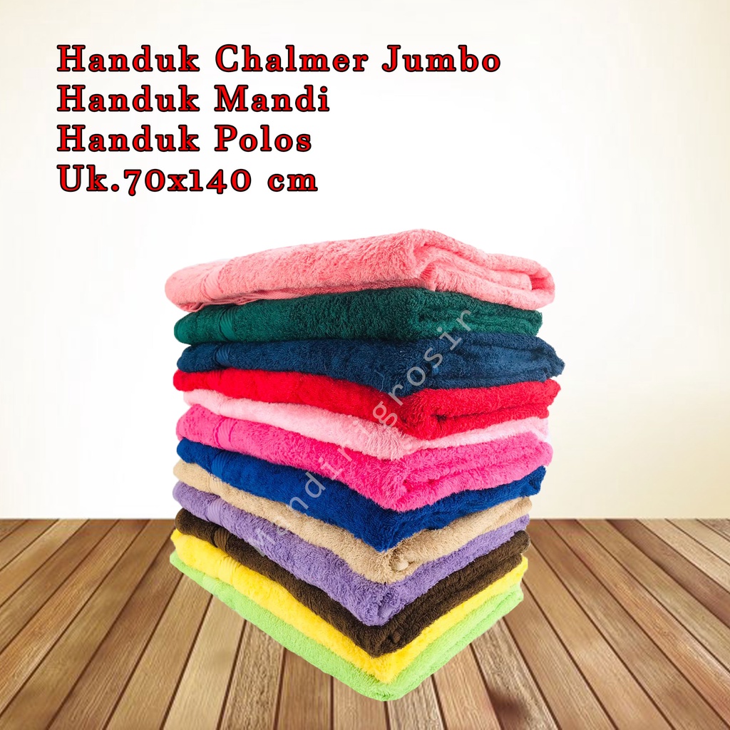 Handuk Chalmer* Handuk Jumbo * Handuk Mandi * Handuk Polos