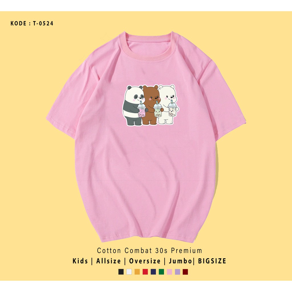 KAOS WE BEARS BUBBLES UNISEX / KAOS COUPLE / KADO UNIK / T-SHIRT CUSTOM / TUMBLR TEE