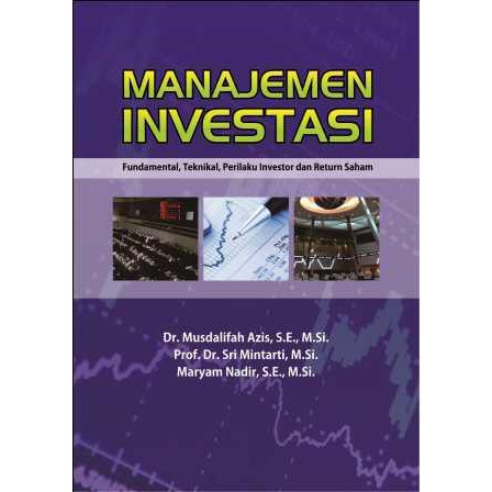 

Buku Manajemen Investasi Fundamental, Teknikal, Perilaku Investor dan Return Saham. (Ori)