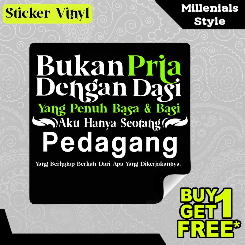 

Stiker Sticker Aku Hanya Pedagang Bukan Pria Dengan Dasi Tulisan Kalimat Keren dan Inspiratif Aesthetic Bahan Vinyl Satuan Anti Air