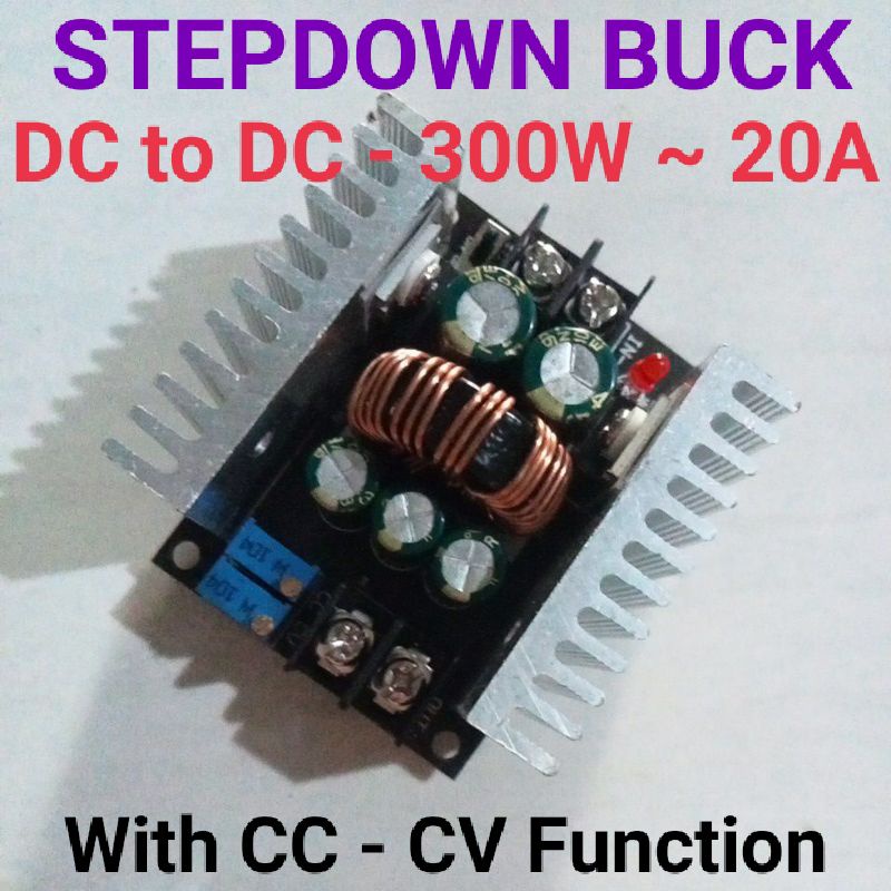 Step down BUCK DC-DC CC CV 300W~20A.