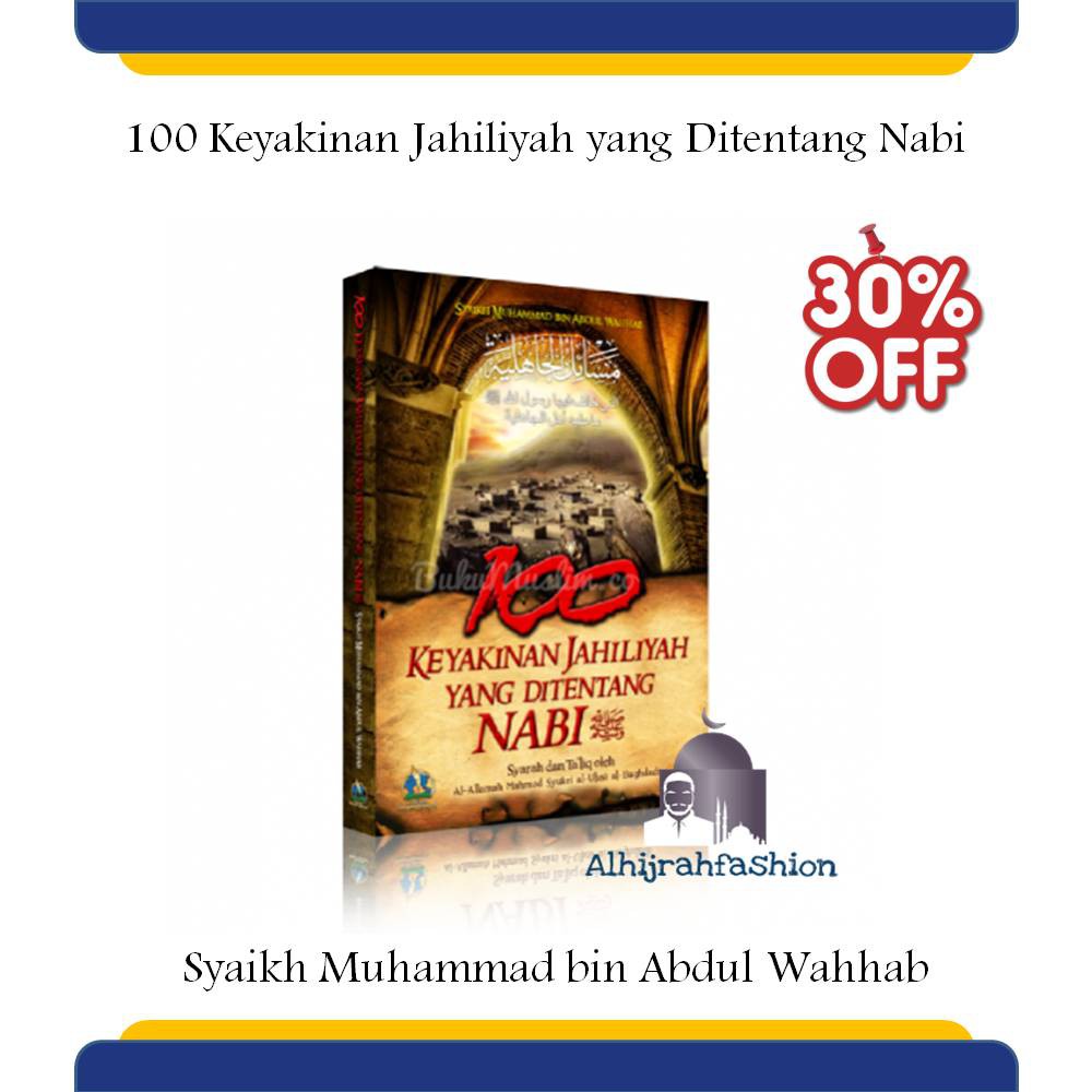 100 Keyakinan Jahiliyah yang Ditentang Nabi Soft Cover Pustaka Imam Bonjol