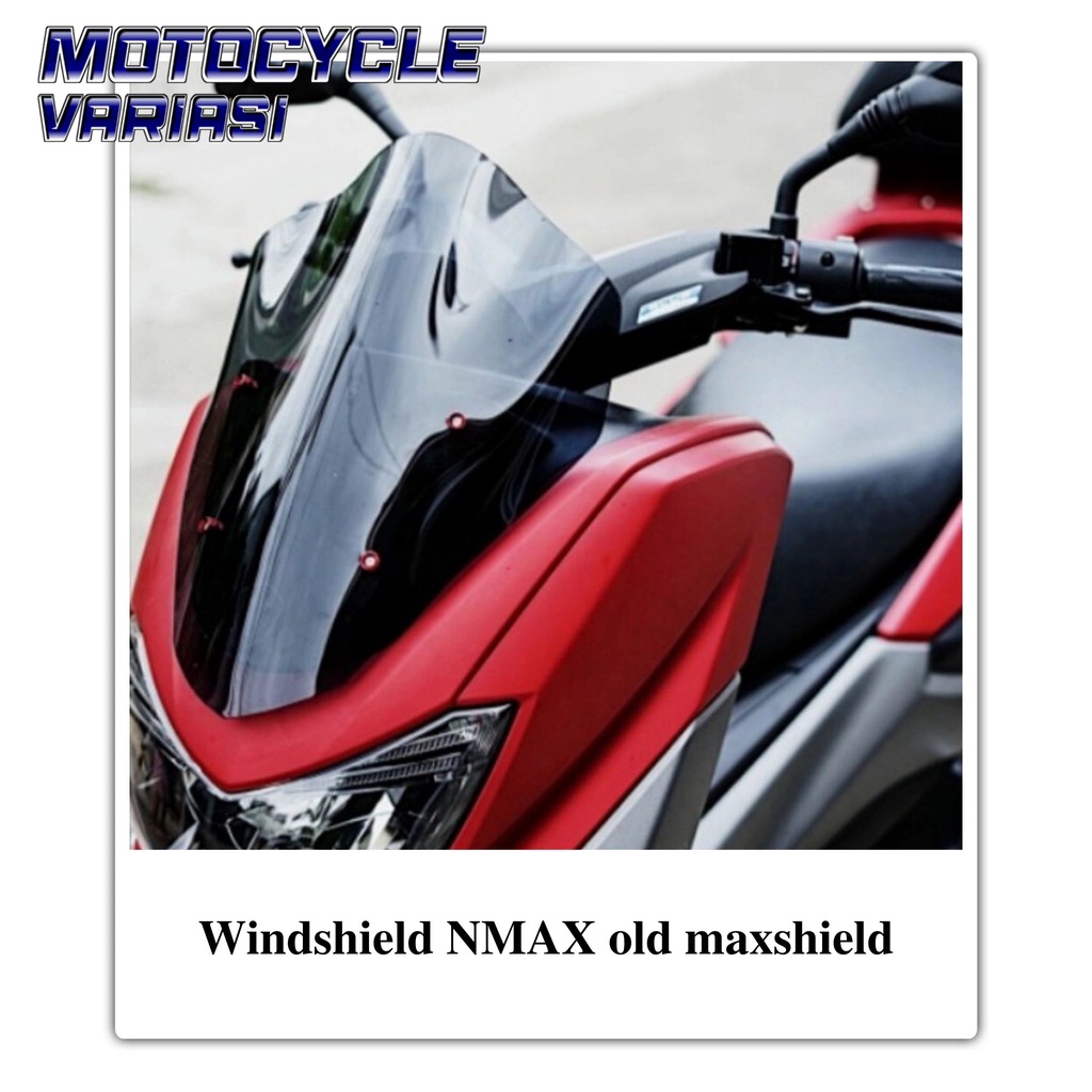 Visor Windshield NMAX old maxshield