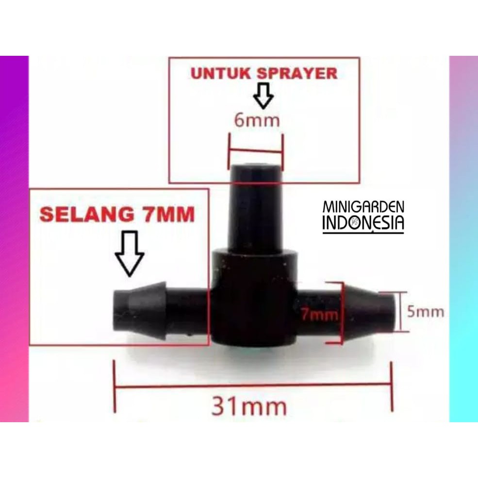 KONEKTOR NEPEL TEE NOZZLE fitting nipel T selang PE 7mm ke sprayer 6mm head mist sprinkle alat siram