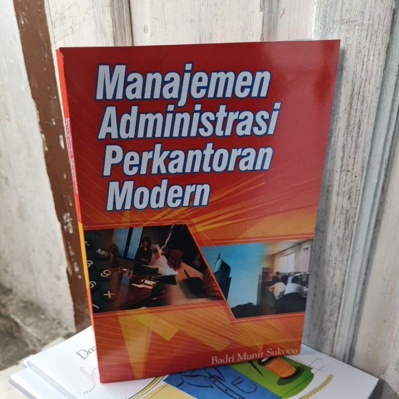 Jual Manajemen Administrasi Perkantoran Modern By Badri Munir Sukoco ...