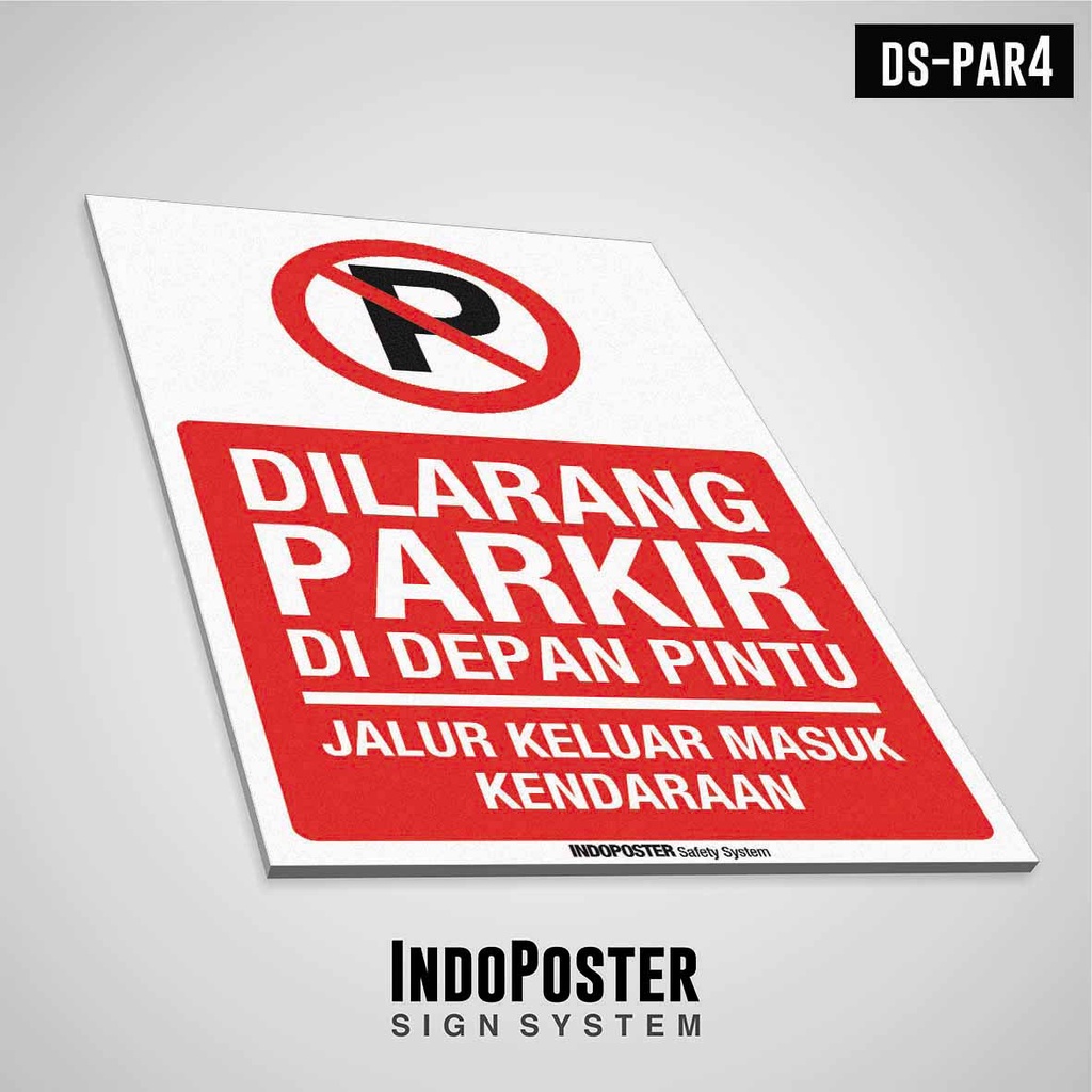 

Sign PVC Rambu Dilarang Parkir Di Depan Pintu Jalur Keluar Masuk Kendaraan M 45x30cm