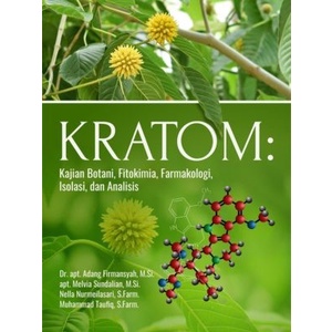 Produk Terbaru Buku Kratom: Kajian Botani, Fitokimia, Farmakologi, Isolasi