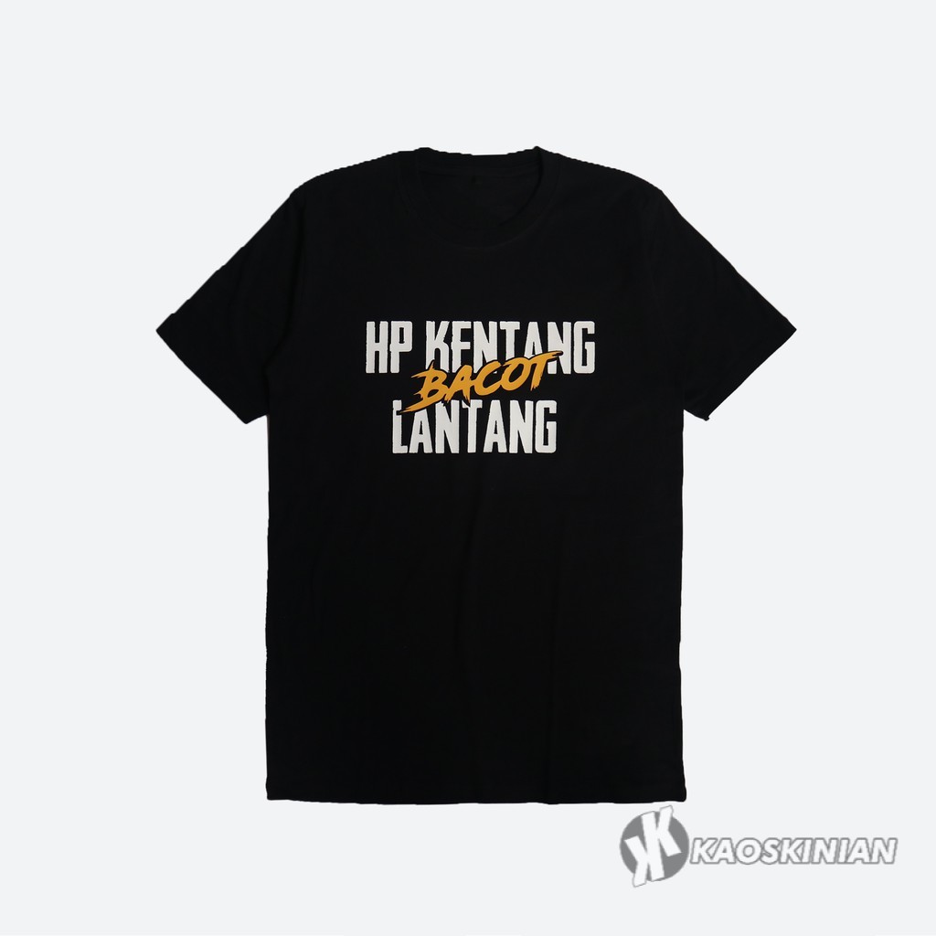 Kaoskinian KAOS HP KENTANG BACOT LANTANG / KAOS CUSTOM