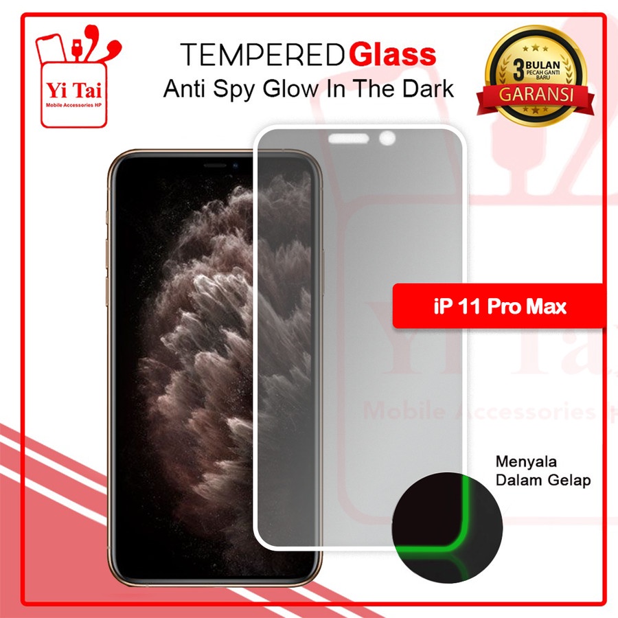 YI TAI TEMPER GLASS ANTI GORES SPY GLOW IN THE DARK IPHONE 11 11 PRO 11 PRO MAX - BD