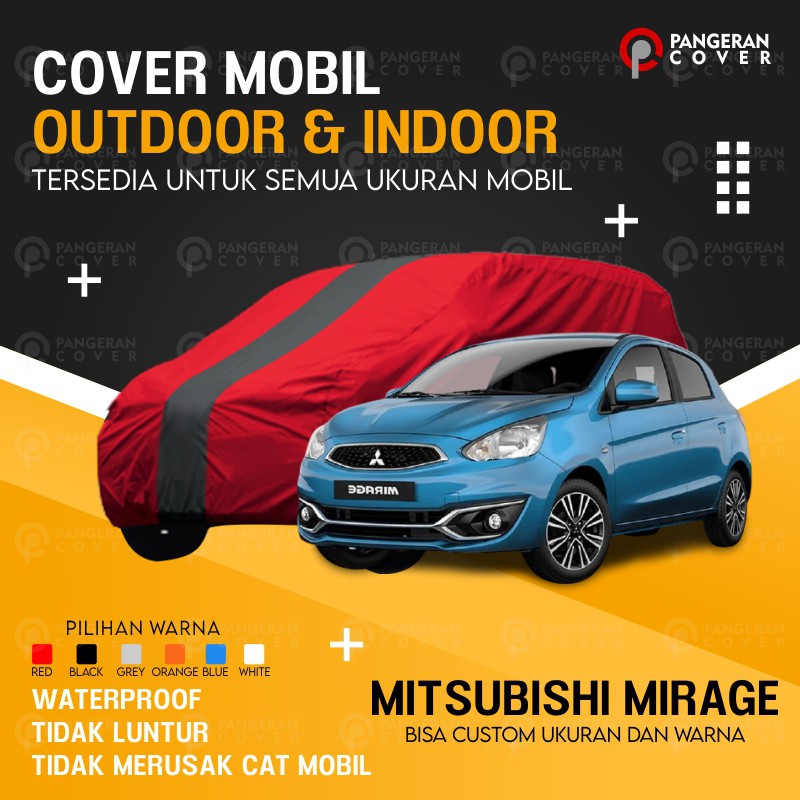Sarung Mobil MIRAGE Cover Mobil MITSUBISHI MIRAGE Premium Outdoor