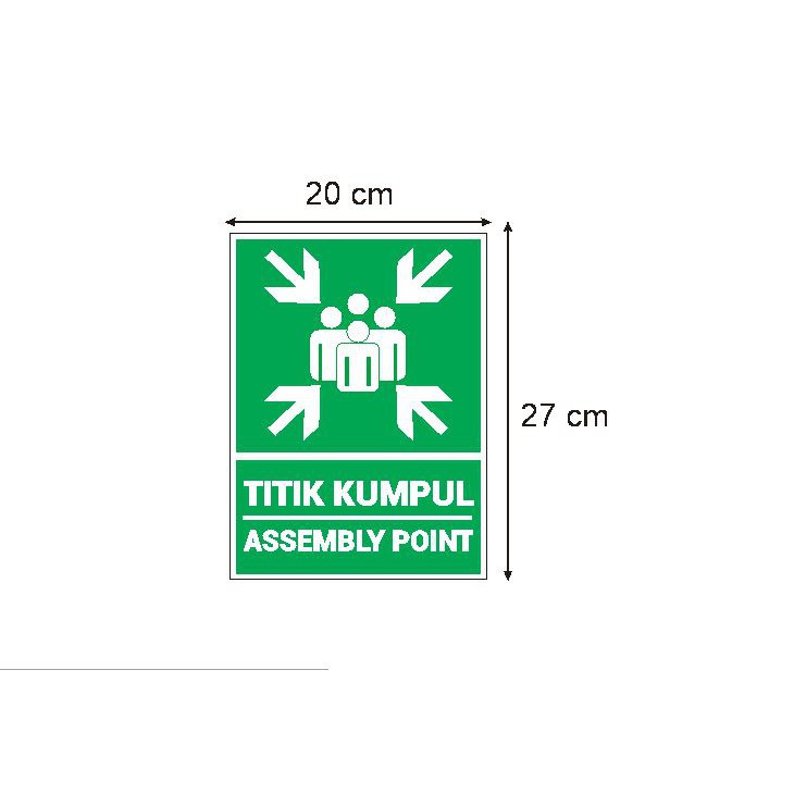 

Stiker Vinyl Titik Kumpul Assembly Point Himbauan Safety SIgn K3 Rambu Pabrik Kantor Office Kerja