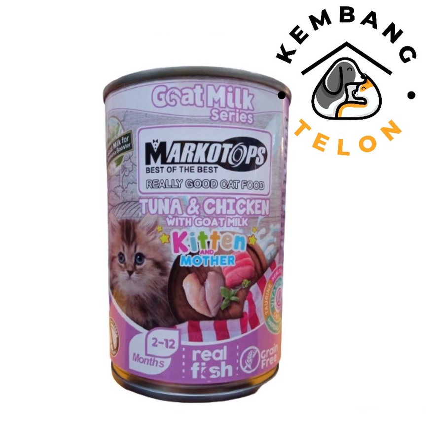 MARKOTOPS KALENG KITTEN & MOTHER RASA TUNA & CHICKEN WITH GOATMILK