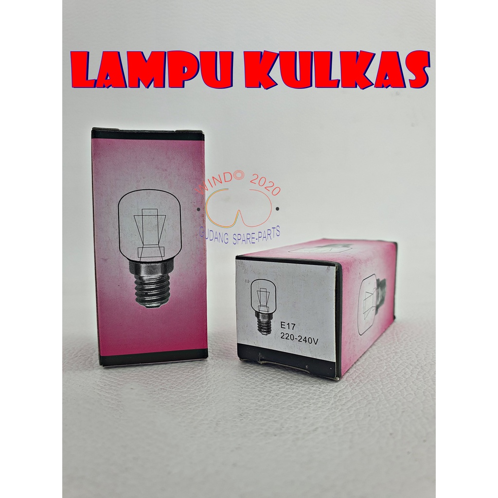 LAMPU KULKAS | LAMPU SHOWCASE | LAMPU FREZEER | LAMPU KULKAS UKURAN E12 , E14 , E17