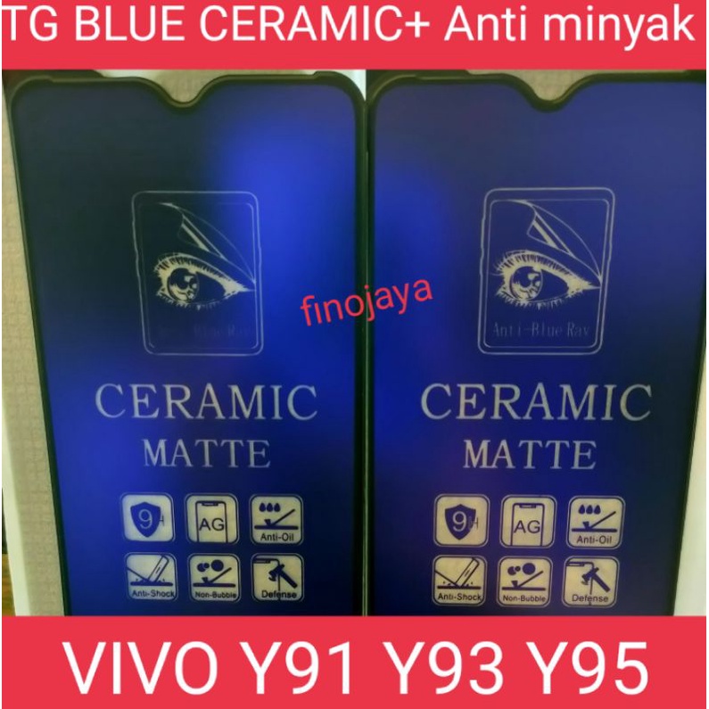 TG Tempered Glass Vivo Y91 Y95 Y93 Anti Gores Ceramic Matte Anti Blue