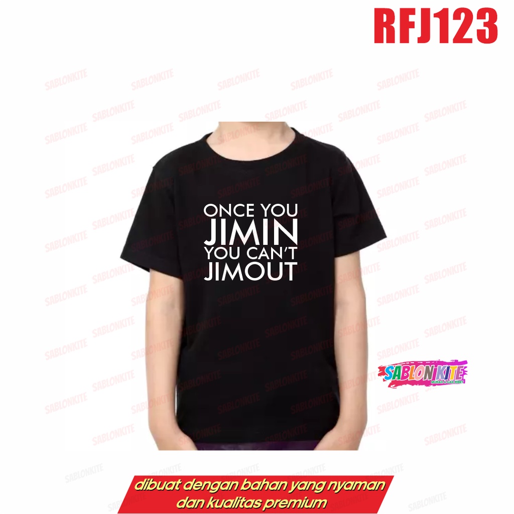 MURAH!!! KAOS KPOP ONCE YOU JIMIN YOU CAN'T JIMOUT RFJ123