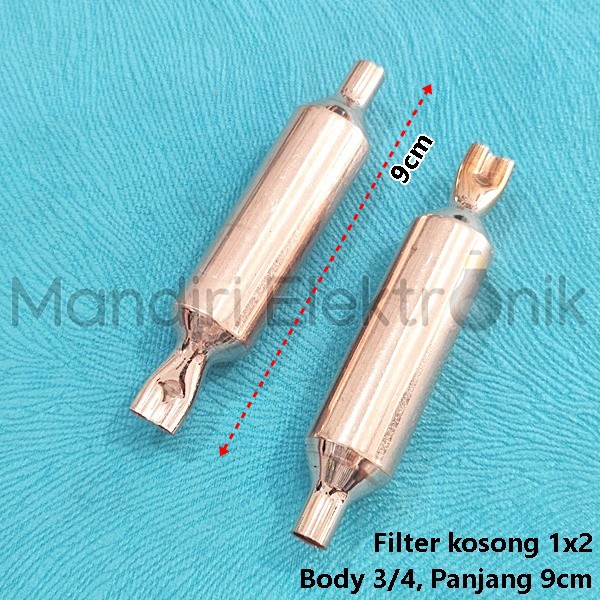 Filter Kulkas AC Kosong 1x2 body 3/4&quot; 9cm Saringan Kulkas AC Kosong