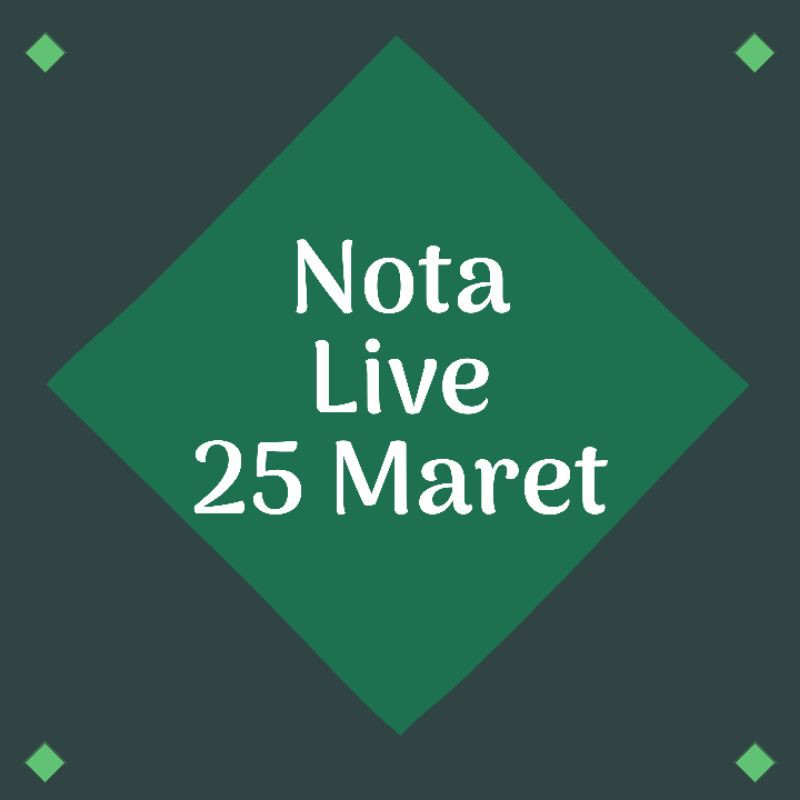 

NOTA LIVE 25 MARET