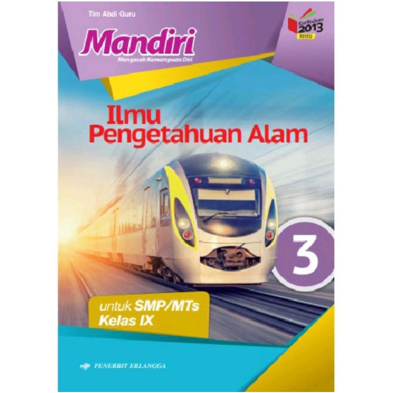 Erlangga - Buku Pelajaran Mandiri IPA Ilmu Pengetahuan Alam Kelas 1,2,3 SMP/MTs Kurikulum 2013 Revisi