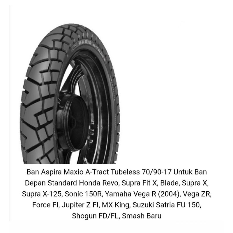 Ban Aspira Maxio A-Tract Tubeless 70/90 - 17 Untuk Ban Depan Standard Honda Revo, Supra Fit X, dll