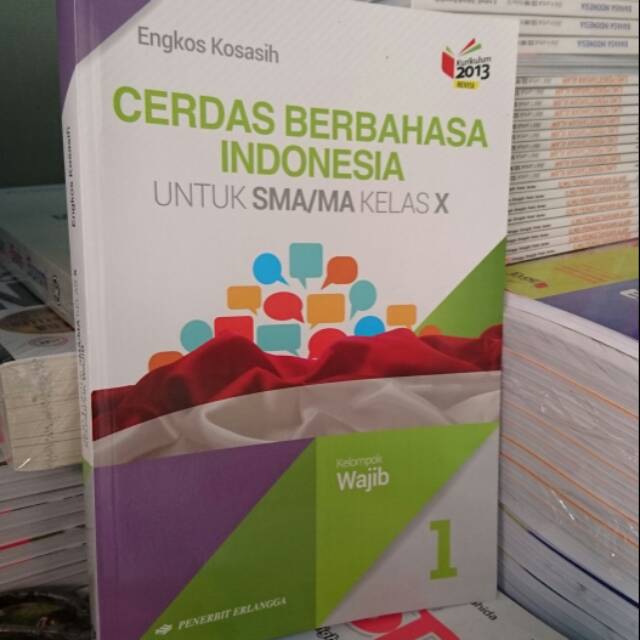 

CERDAS BERBAHASA INDONESIA 1 SMA KELAS X WAJIB K13N