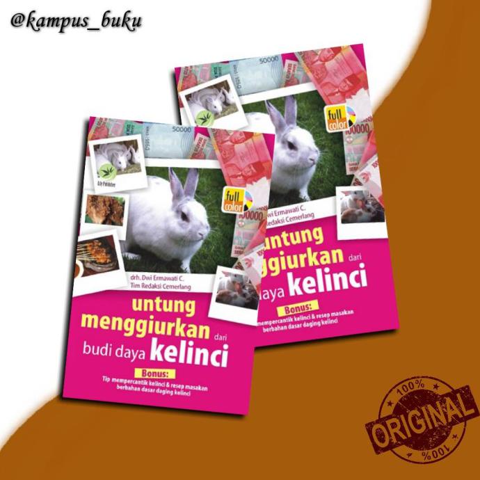 

Buku Untung Menggiurkan Dari Budi Daya Kelinci - ORI - Kualitas Jaminan Bergaransi
