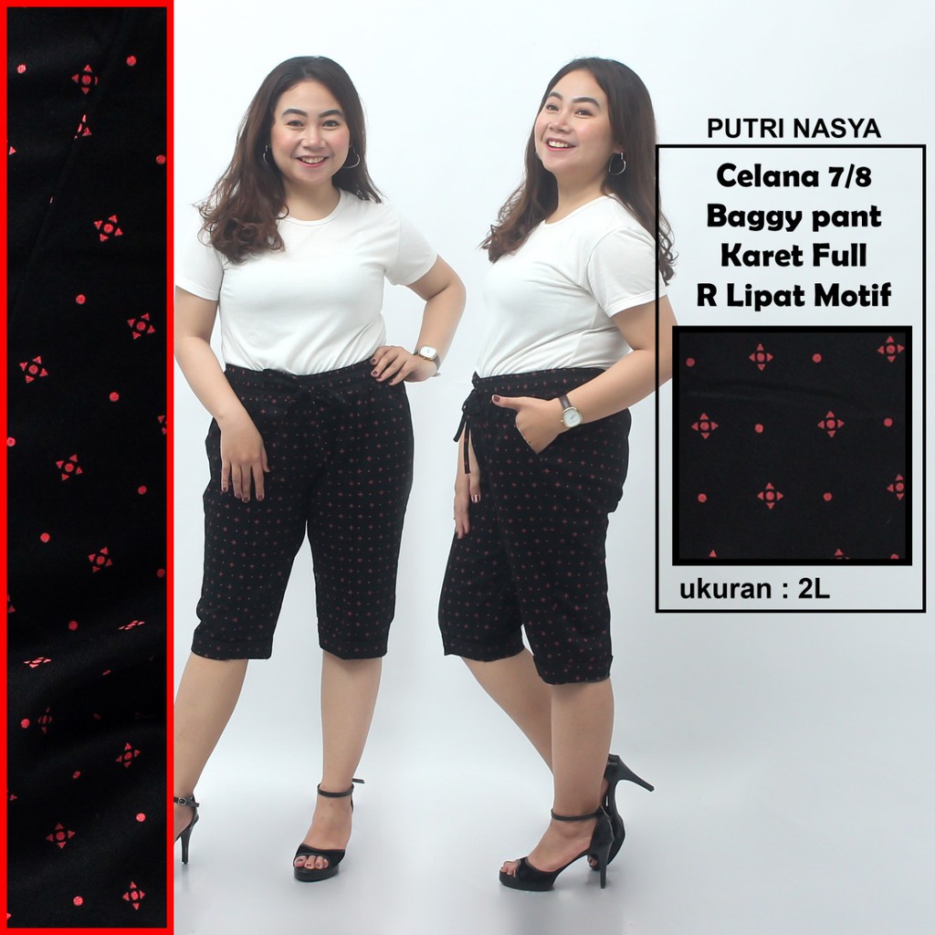 Celana 7/8 jumbo karet full motif / baggy pant jumbo / celana pendek 8L-6L-5L-4L-2L-XL-S fit to L