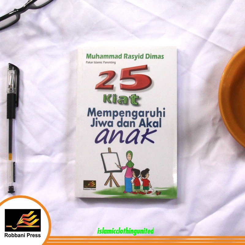 Buku 25 Kiat Mempengaruhi Jiwa dan Akal Anak - DZ