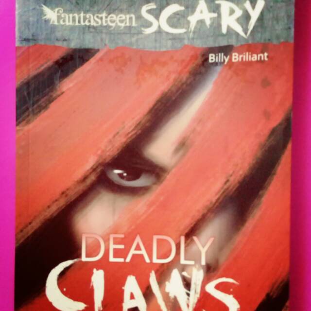 Novel fantasteen scary deadly claws ( billy briliant )