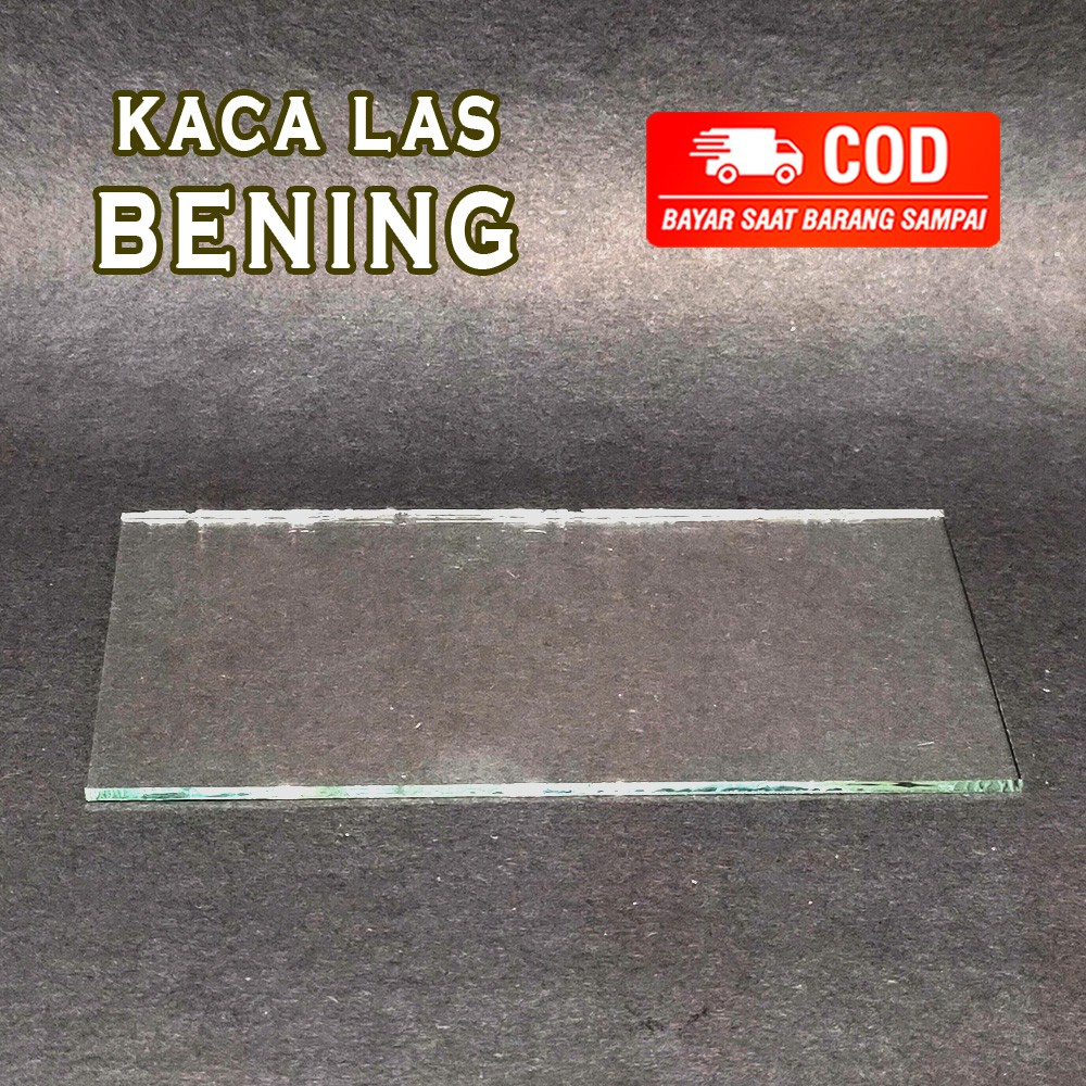 KACA LAS BENING / KACA LAS PUTIH / KACA LAS TRANSPARAN CLEAR