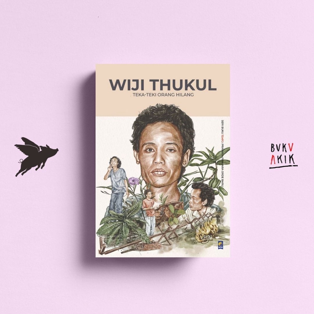 Wiji Thukul: Teka-teki Orang Hilang