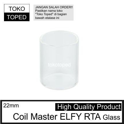 Coil Master ELFY RTA Replacement Glass | vapor kaca pengganti tank